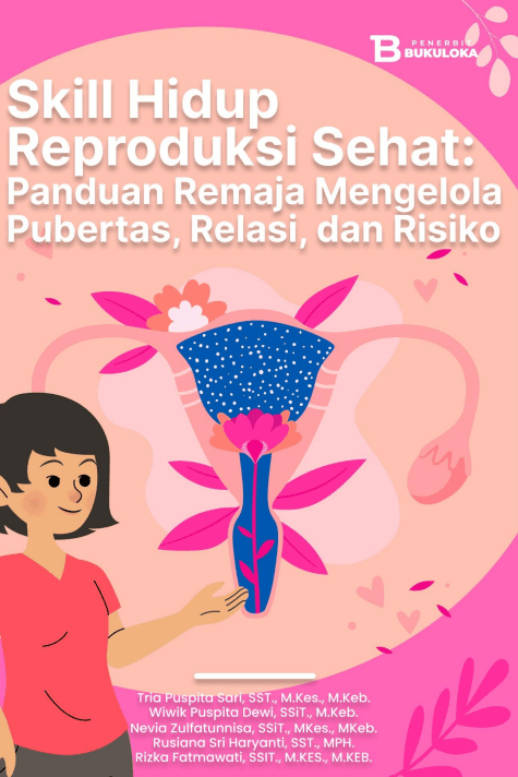 Sampul Skill Hidup Reproduksi Sehat: Panduan Remaja Mengelola Pubertas, Relasi, dan Risiko