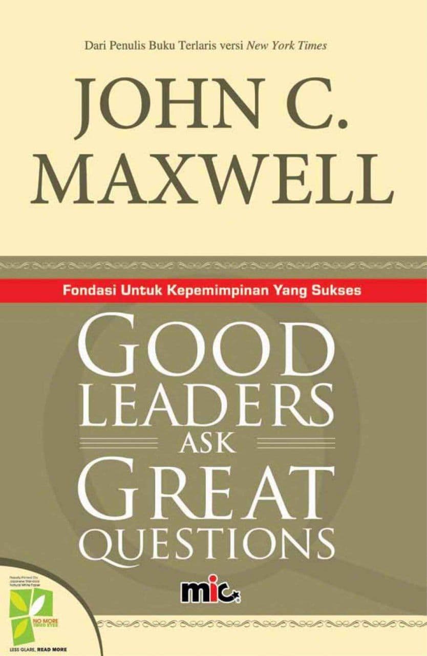 Sampul Fondasi Untuk Kepemimpinan Yang Sukses: GOOD LEADERS ASK GREAT QUESTIONS